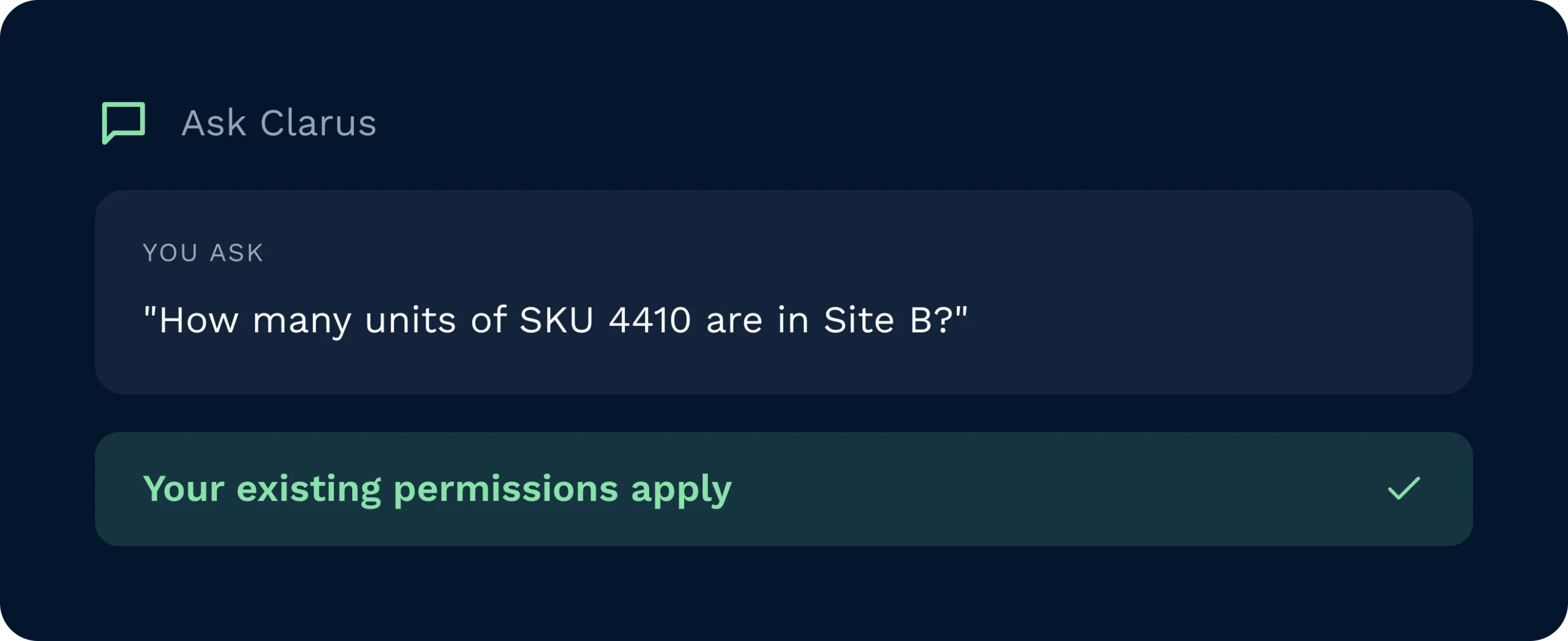 A user queries a warehouse management system assistant to check the stock levels of a specific sku at a designated site. The secure interface ensures that all existing user access permissions apply to the inventory search results.